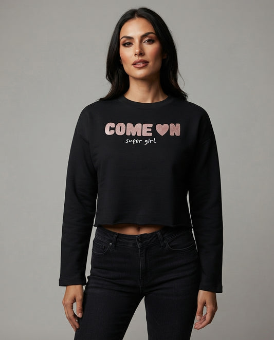 Come On Super Girl Crop Sweatshirt